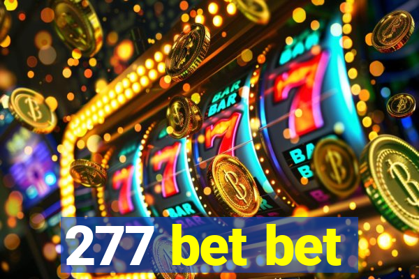 277 bet bet